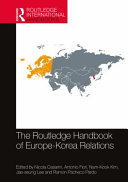 The Routledge handbook of Europe-Korea relations /