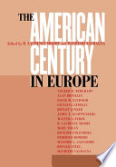 The American century in Europe /