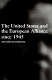 The United States and the European alliance since 1945 /