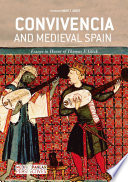 Convivencia and Medieval Spain : Essays in Honor of Thomas F. Glick /