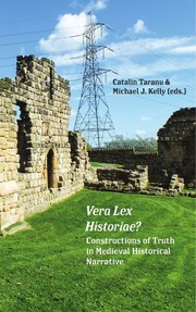 Vera lex historiae? : constructions of truth in Medieval historical narrative. /