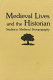 Medieval lives and the historian : studies in medieval prosopography /
