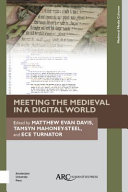 Meeting the medieval in a digital world /