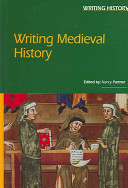 Writing medieval history /