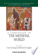 A companion to the medieval world /