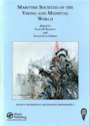 Maritime societies of the Viking and medieval world /