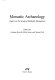 Monastic archaeology : papers on the study of medieval monasteries /