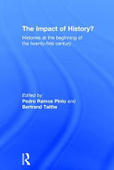 The impact of history? : histories and the beginning of the twenty-first century /