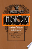 The varieties of history: from Voltaire to the present /