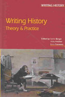 Writing history : theory & practice /
