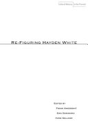 Re-figuring Hayden White /