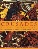 Crusades : the illustrated history /