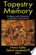 Tapestry of memory : evidence and testimony in life-story narratives /