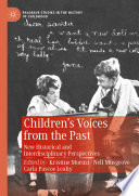Children's Voices from the Past : New Historical and Interdisciplinary Perspectives /
