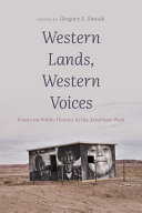 Western lands, western voices : essays on public history in the American West /