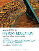 MasterClass in history education : transforming teaching and learning /