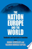 The nation, Europe, and the world : textbooks and curricula in transition /