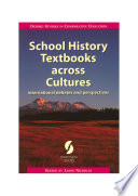 School history textbooks across cultures : international debates and perspectives /