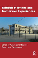 Difficult heritage and immersive experiences /
