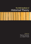 The SAGE handbook of historical theory /