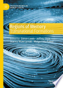 Regions of Memory : Transnational Formations /