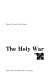 The holy war : [papers] /