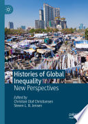 Histories of Global Inequality : New Perspectives /