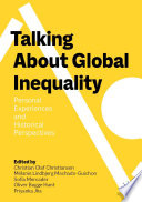 Talking About Global Inequality : Personal Experiences and Historical Perspectives /