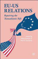 EU-US relations : repairing the transatlantic rift : Kastellorizo papers /