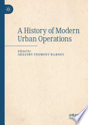 A History of Modern Urban Operations /
