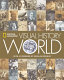 National Geographic visual history of the world /
