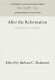 After the Reformation : essays in honor of J. H. Hexter /