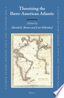 Theorising the Ibero-American Atlantic /