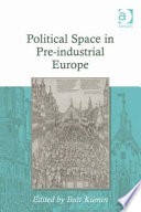 Political space in pre-industrial Europe /
