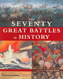 The seventy great battles in history /
