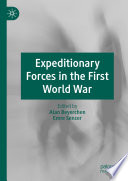 Expeditionary Forces in the First World War /