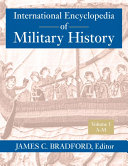 International encyclopedia of military history /