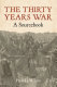 The Thirty Years War : a sourcebook /