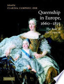 Queenship in Europe 1660-1815 : the role of the consort /