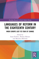 Languages of reform in the eighteenth century : when Europe lost its fear of change /