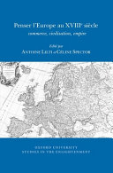 Penser l'Europe au XVIIIe siècle : commerce, civilisation, empire /