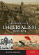 Encyclopedia of the age of imperialism, 1800-1914 /