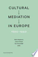 Cultural mediation in Europe, 1800-1950 /