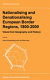 Nationalising and denationalising European border regions, 1800-2000 : views from geography and history /