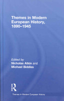 Themes in modern European history, 1890-1945 /