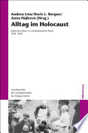 Alltag im Holocaust : Jüdisches Leben im Großdeutschen Reich 1941-1945 /