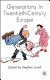 Generations in twentieth-century Europe /