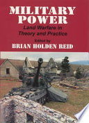 Military power : land warfare in theory and practice /