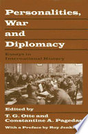 Personalities, war and diplomacy : essays in international history /