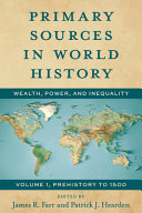 Primary sources in world history : wealth, power, and inequality /